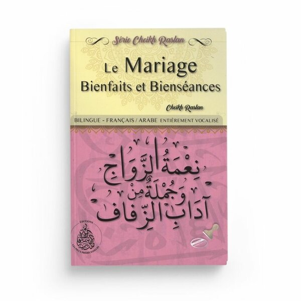 Le Mariage: Bienfaits et Bienséances