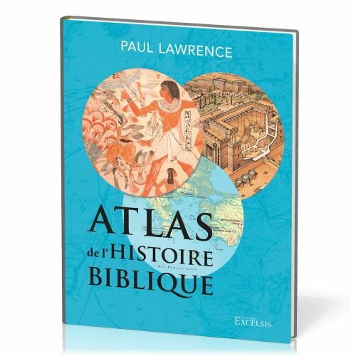 Atlas Histoire Biblique