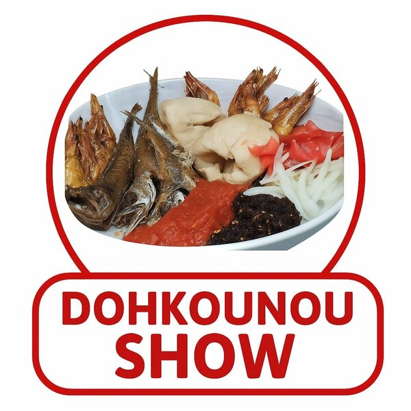 Dohkounou Show
