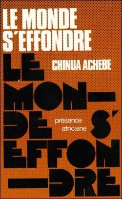 Le Monde S'Effondre - Chinua Achebe