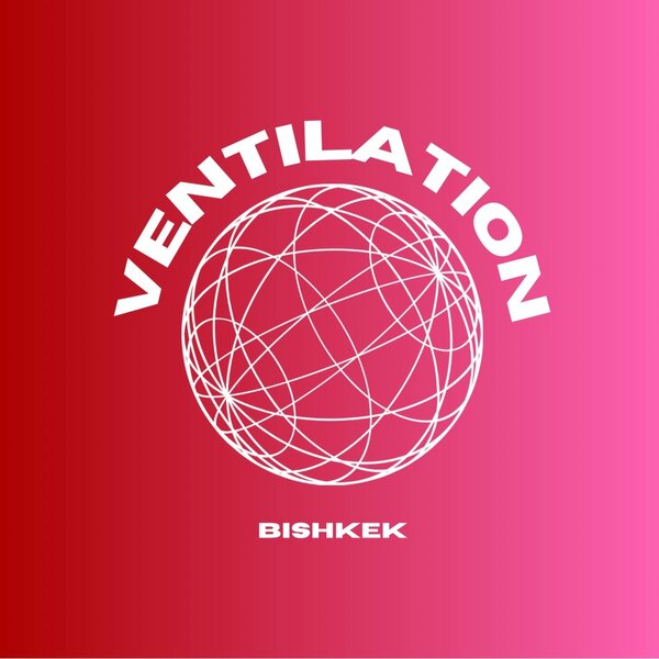 VENTILATION.BISHKEK