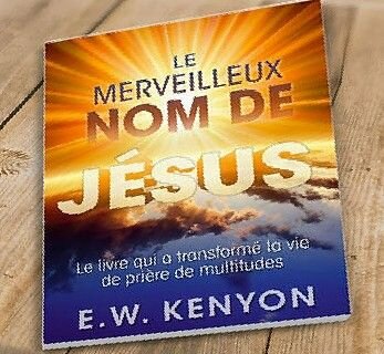 Livre "Le Merveilleux Nom de Jésus"