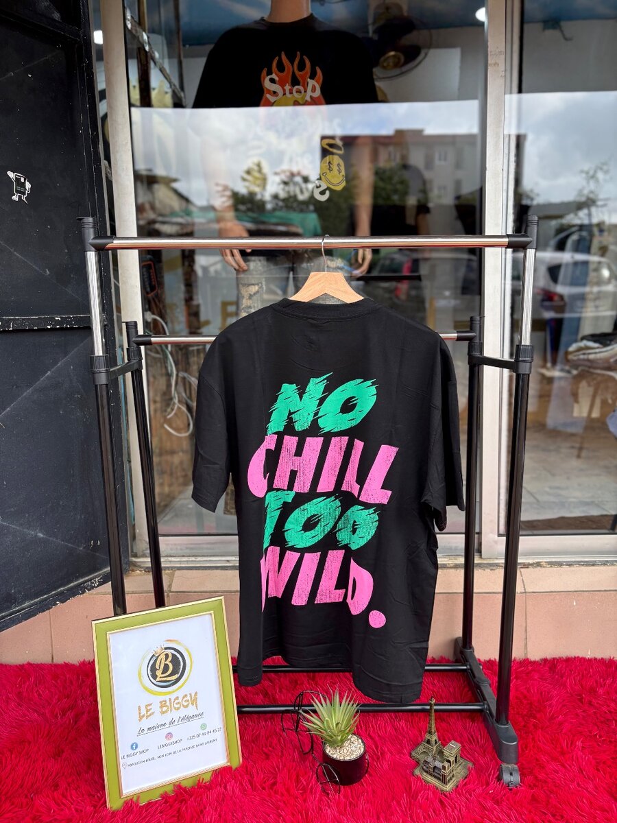 T-shirt "No Chill Too Wild"