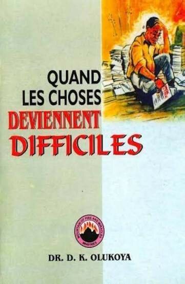 Quand les Choses Deviennent Difficiles