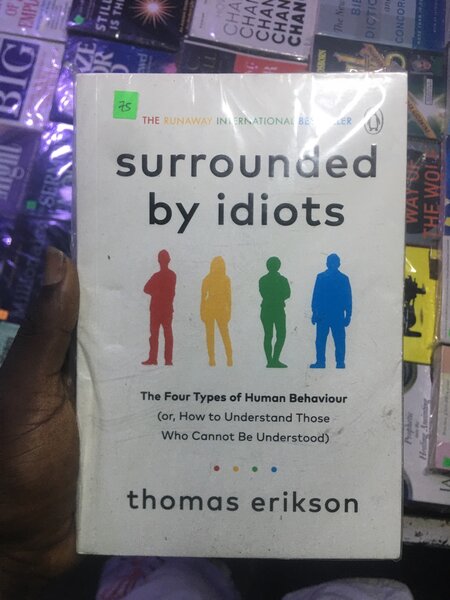 surrounded by idiots