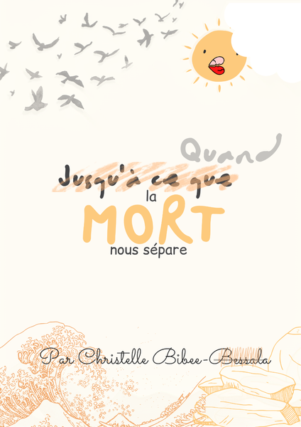 Jusqu'à ce que (quand) la mort nous sépare