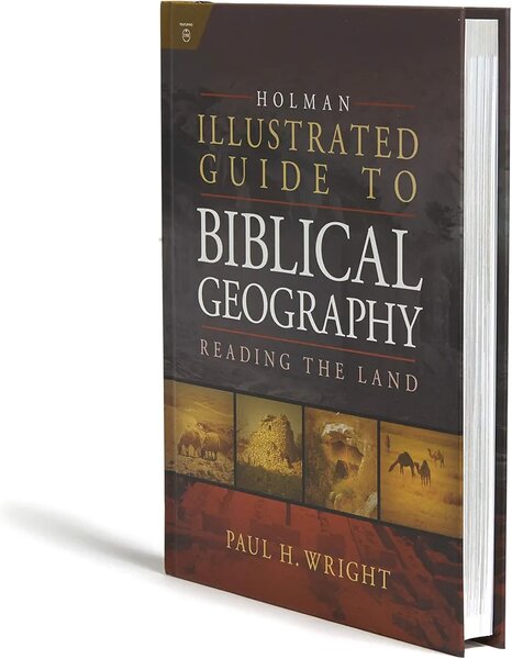 ILLUSTRATED GUIDE TO BIBLE GEOGRAPHY
