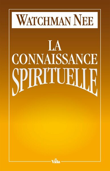 La Connaissance Spirituelle