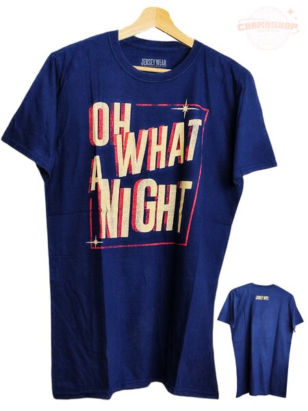 T-shirt bleue "Oh What a Night