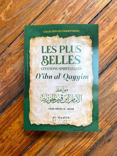 Les plus belles citations spirituelles d'Ibn Qayyim.