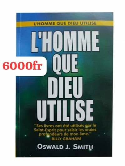 L'Homme Que Dieu Utilise