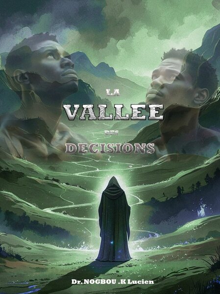 La vallée des décisions