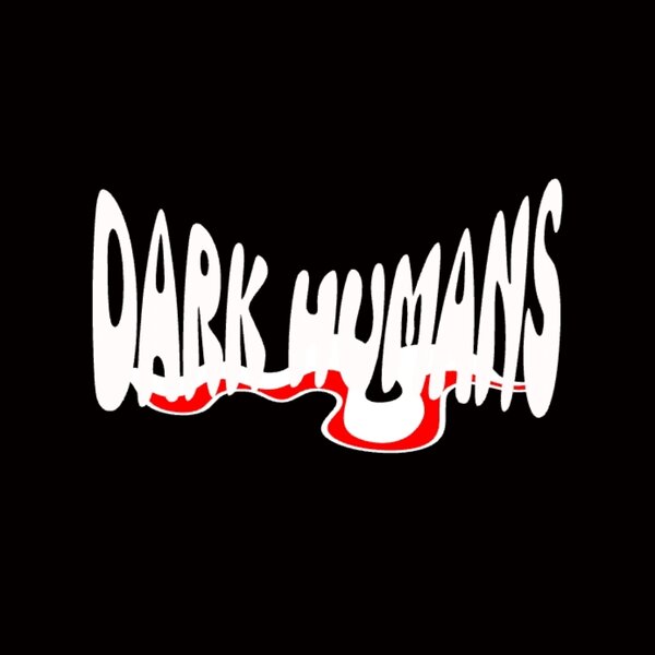 DARK HUMANS 