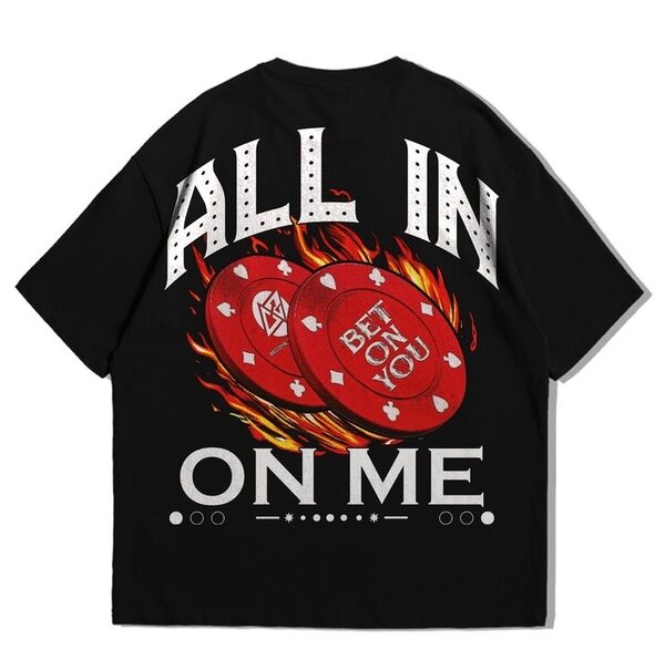T-shirt "All In Bet On Me"
