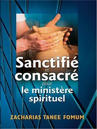 Sanctifié et Consacré - Livre