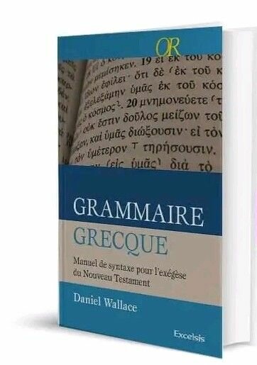 Grammaire Grecque - Daniel Wallace