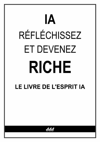 Livre "IA, Réfléchissez et Devenez Riche"
