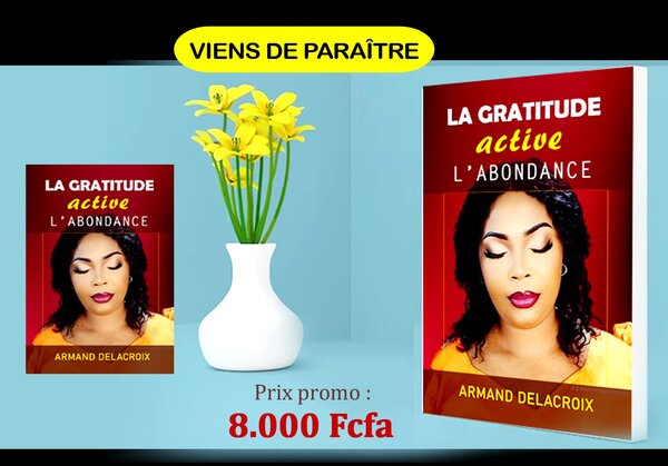 Livŕe : LA GRATITUDE ACTIVE L'ABONDANCE