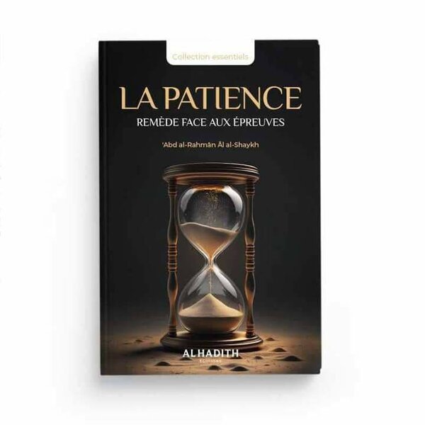 La patience, remède face aux épreuves.