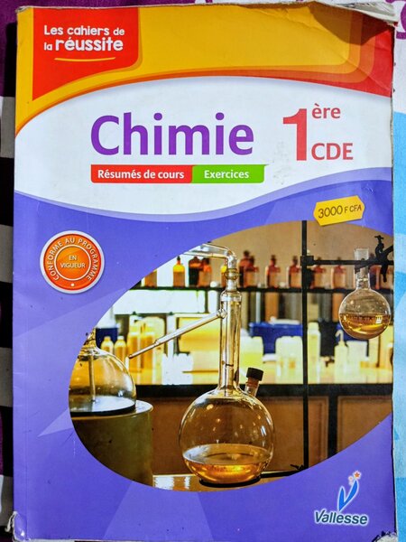 Chimie 1ère CDE Cours et Exercices