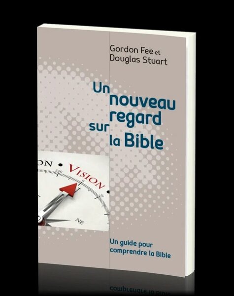 Un nouveau regard sur la Bible