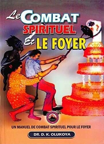 Le Combat Spirituel et le Foyer