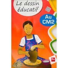 Livre: Le dessin éducatif CM2