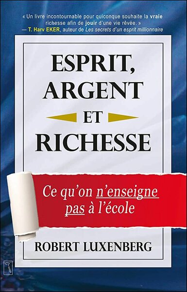 Esprit, Argent et Richesse