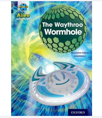 Alien Adventures: The Waythroo Wormhole / 6years+