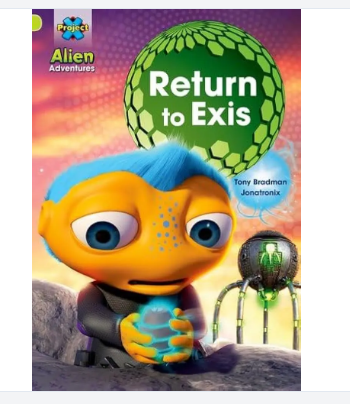 Alien Adventures: Return To Exis / 6yrs+