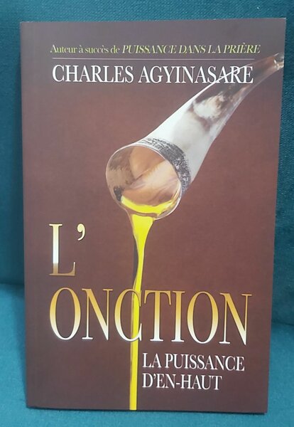 Livre "L'Onction: La Puissance d'En-Haut"