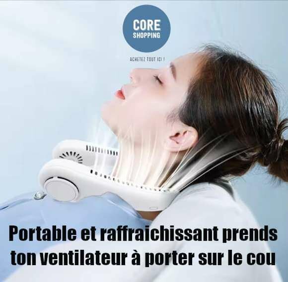 Ventilateur portable flexible et à porter au cou