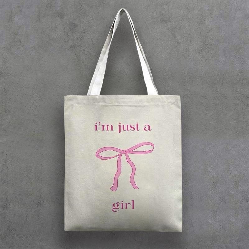 Tote Bag "I’m Just a Girl"