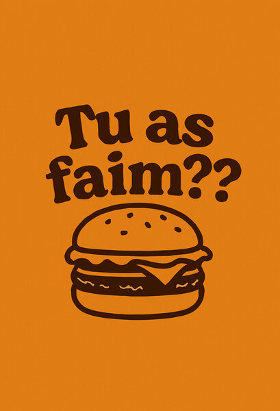 Tu as faim ?