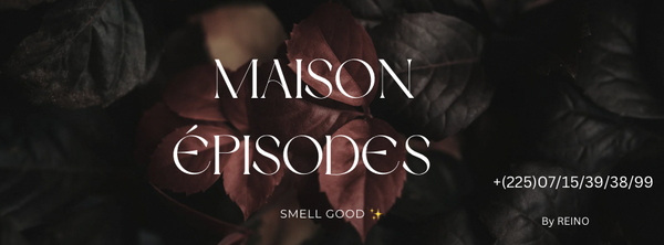 MAISON ÉPISODES