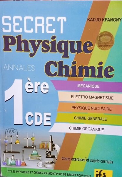Secret Physique Chimie 1ère CDE