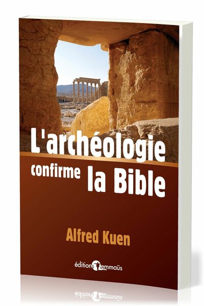 L'archéologie confirme la Bible