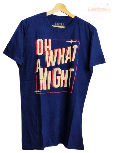 T-shirt bleue "Oh What a Night