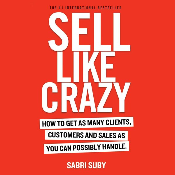 SELL LIKE CRAZY BY Sabri Suby(Ebook:pdf)