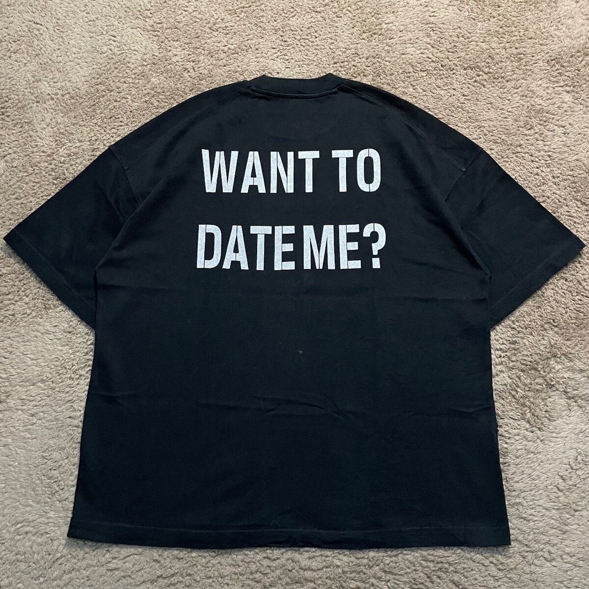 T-shirt  WANT TO DATE ME?