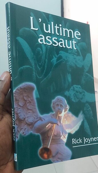 L'ultime assaut - Rick Joyner