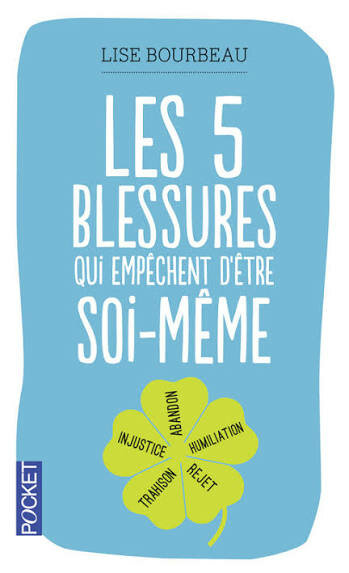 Les 5 blessures - Lise Bourbeau