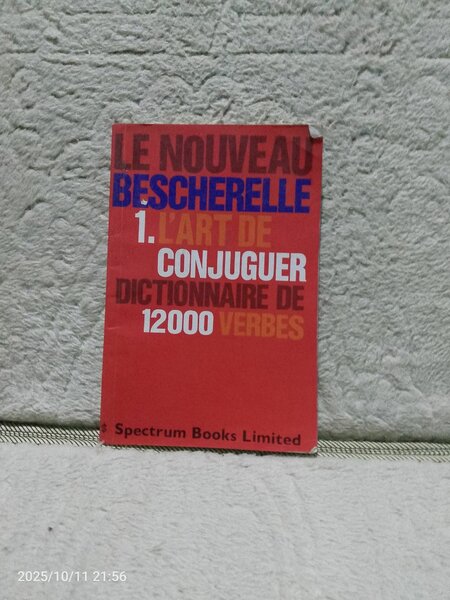 Le Nouveau Bescherelle : L'Art de Conjuguer