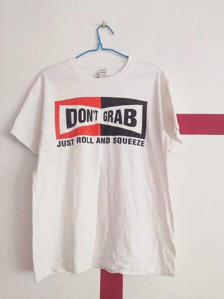 T-SHIRT DON'T GRAB