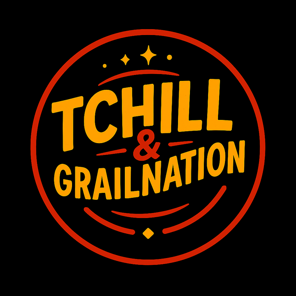 Tchill&grailnation 