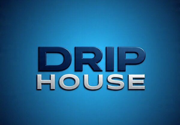 DRIP_HOUSE