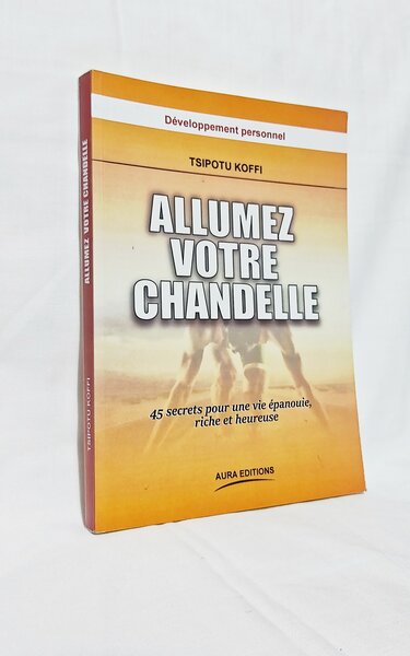 Développement personnel: Allumez Votre Chandelle