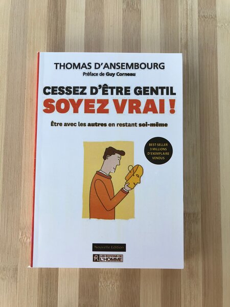 Cessez d'être gentil, soyez vrai