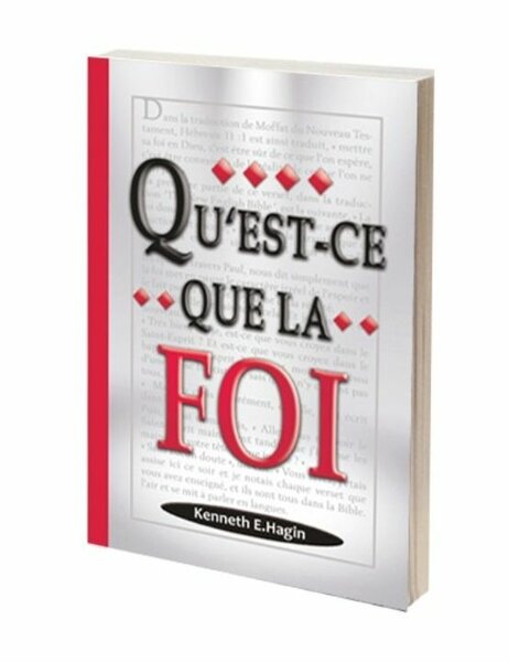 Qu'est-ce que la Foi - Hagin