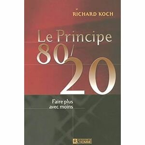Le Principe 80/20 Richard Koch